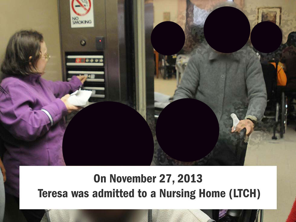 On November 27, 2013, Teresa was admitted to a Nursing Home (LTCH)
