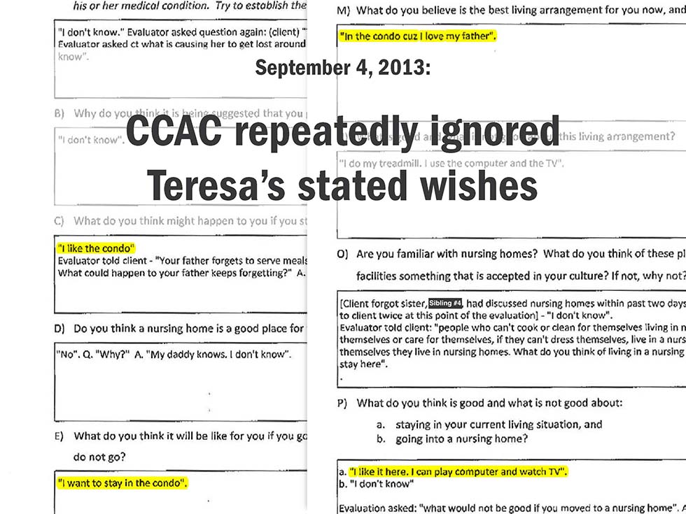 September 4, 2013: CCAC repeatedly ignored Teresa’s stated wishes