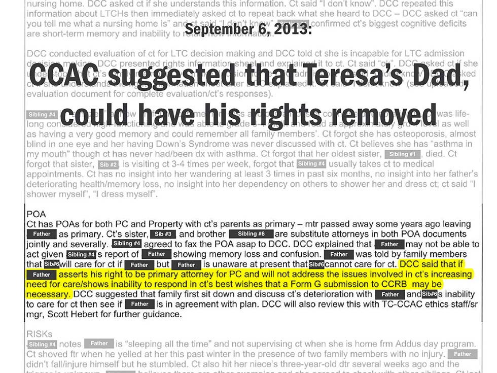 September 6, 2013: CCAC suggested that Teresa’s Dad, could have his rights removed