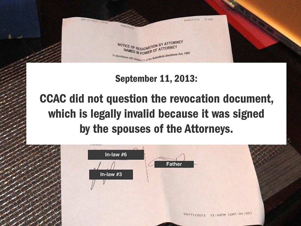 September 11, 2013: CCAC did not question the revocation document, which is legally invalid because it was signed by the spouses of the Attorneys.