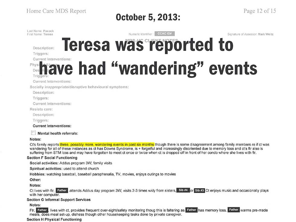 October 5, 2013: Teresa was reported to have had “wandering” events