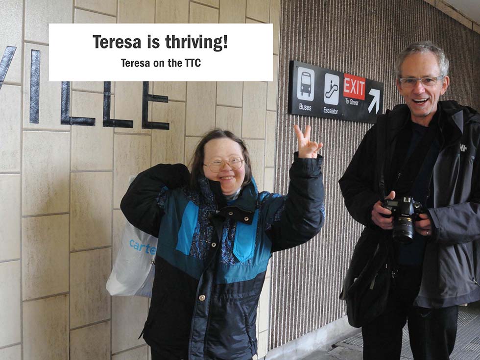 Teresa is thriving! Teresa on the TTC